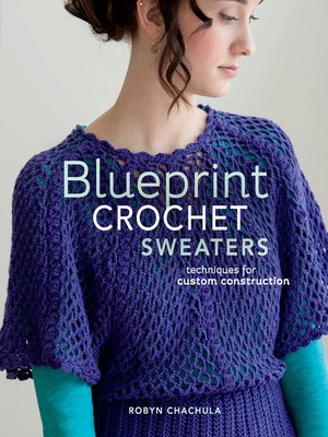 cover image of Blueprint Crochet Sweaters